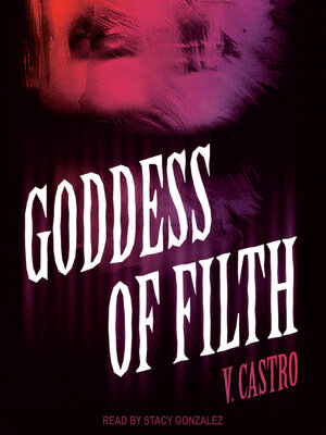 cover image of Goddess of Filth